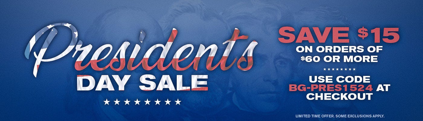 Save 15% on orders over $60 in honor of President's Day! Use code BG-PRES1524 at checkout. Limited time offer, some exclusions apply.